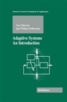 Iven Mareels, Jan W. Polderman, Jan Willem Polderman - Adaptive Systems