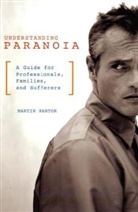 Martin Kantor, Martin Kantor MD - Paranoia