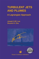 Vincent Chu, Josep Hun-wei Lee, Joseph Hun-wei Lee - Turbulent Jets and Plumes