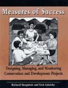 R Margoluis, Richard Margoluis, Richard A Margoluis, Richard A. Margoluis, N Salafsky, N. Salafsky... - Measure Of Success