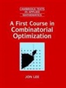 Jon Lee, Jon (IBM T J Watson Research Center Lee, M. J. Ablowitz, S. H. Davis - A First Course In Combinatorial Optimization