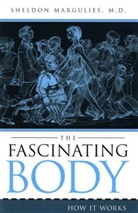 M. D. Margulies, Sheldon Margulies - Fascinating Body