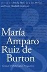 Amelia Maria De LA Luz (EDT)/ Goldman Montes, Amelia Maria De La Luz Goldman Montes, Anne Elizabeth Goldman, Amelia Mar Montes, Amelia Maria De La Luz Montes, Amelia María de la Luz Montes - Maria Amparo Ruiz De Burton