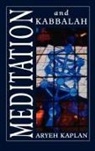 Aryeh Kaplan - Meditation and Kabbalah