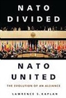 Lawrence Kaplan, Lawrence S Kaplan, Lawrence S. Kaplan - NATO United, NATO Divided