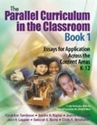 Sandra N. Kaplan, Sandra N./ Purcell Kaplan, Jeanne H. Purcell, Carol Ann Tomlinson, Carol Ann (University of Virginia) Kapl Tomlinson, Carol Ann Kaplan Tomlinson... - Parallel Curriculum in the Classroom, Book 1