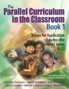 Sandra N Kaplan, Sandra N. Kaplan, Jeanne H. Purcell, Carol Ann Tomlinson, Carol Ann (University of Virginia) Kapl Tomlinson, Carol Ann Kaplan Tomlinson... - Parallel Curriculum in the Classroom, Book 1