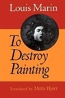 Louis Marin - To Destroy Painting