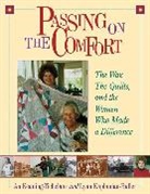 Lynn Kaplanian-Buller, An Keuning-Tichelaar, An/ Kaplanian-Buller Keuning-Tichelaar, Keuning-Tichelaar An - Passing On The Comfort