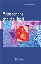 J. Marin-Garcia, Jose Marin-Garcia, Jos Marín-García, José Marín-García - Mitochondria and the Heart