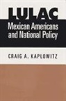 Craig A Kaplowitz, Craig A. Kaplowitz - Lulac, Mexican Americans, and National Policy