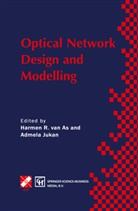 Harmen R. van As, Jukan, Jukan, Admela Jukan, Harme R van As, Harmen R van As... - Optical Network Design and Modelling
