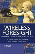 Bria, Aureliam Bria, Aurelian Bria, Bria Aurelian, KARLSON, B Karlson... - Wireless Foresight