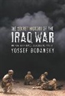 Yossef Bodansky, Bodansky Yossef - The Secret History of the Iraq War