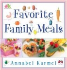 Annabel Karmel - Favorite Family Meals