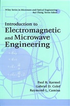 Camisa, Raymond L Camisa, Raymond L. Camisa, Camisa Raymond L., Colef, Gabriel Colef... - Introduction to Electromagnetic and Microwave Engineering