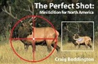 Craig Boddington, Laurie O'Keefe - The Perfect Shot