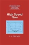 C. J. Chapman, Christopher John Chapman, M. J. Ablowitz, D. G. Crighton - High Speed Flow