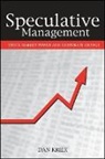 Dan Krier - Speculative Management