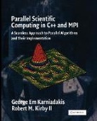 George Karniadakis, George Em Karniadakis, Robert M. Kirby, Robert M. Kirby II - Parallel Scientific Computing in C++ and MPI