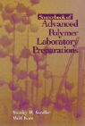 Wolf Karo, Wolf (Polysciences Inc.) Karo, Karo Wolf, Stanley R. Sandler, Stanley R. (Elf Atochem North America) Sandler, Stanley R. Sandler - Sourcebook of Advanced Polymer Laboratory Preparations