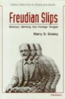 Mary Gossy, Mary S. Gossy - Freudian Slips