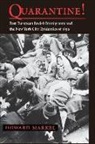 Markel, Howard Markel - Quarantine! : East European Jewish Immigrants and the New York City