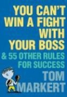 Tom Markert - You Can't Win a Fight with Your Boss