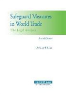 Lee, Yong-Shik Lee - Safeguard Measures in World Trade: The Legal Analysis