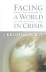 J. Krishnamurti, Jiddu Krishnamurti, David Skitt - Facing a World in Crisis