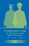Basil Markesinis, Basil S Markesinis, Basil S. Markesinis, Sir Basil S. Markesinis - Comparative Law in the Courtroom and Classroom
