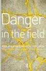 G. Lee-Treweek, Geraldine Lee-Treweek, Geraldine Linkogle Lee-Treweek, Stephanie Lee-Treweek Linkogle, LINKOGLE STEPHANIE LEE TREWEEK G, Geraldine Lee-Treweek... - Danger in the Field