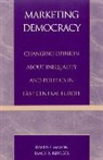 James Kluegel, James R Kluegel, James R. Kluegel, David Mason, David S Mason, David S. Mason... - Marketing Democracy