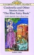 Children's Dover Thrift, Andrew Lang, Marty Noble, Andrew Lang - Cinderella and Other Stories From the 'Blue Fairy Book