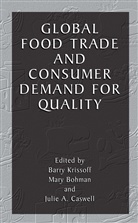 Mar Bohman, Mary Bohman, Julie Caswell, Barry Krissoff - Global Food Trade and Consumer Demand for Quality