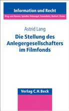 Astrid Lang - Die Stellung des Anlegergesellschafters im Filmfonds