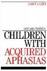 Lees, J Lees, Janet Lees, Janet (Great Ormond Street Lees, Lees Janet - Children With Acquired Aphasias