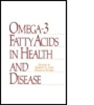 Marcus Karel, Lees, Lees, R S Lees, R. S. Lees, R. S. Karel Lees... - Omega-3 Fatty Acids in Health and Disease