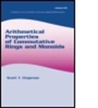 Chapman T. Chapman, Scott T. Chapman, Scott T. (Trinity University Chapman, CHAPMAN SCOTT T, Scott T. Chapman, Scott T. (Trinity University Chapman... - Arithmetical Properties of Commutative Rings and Monoids