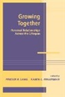 Karen L. Fingerman, Frieder R Lang, Frieder R. Lang, Karen L. Fingerman, Frieder R. Lang - Growing Toghether