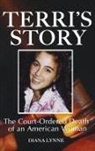 Diana Lynne, Lynne Diana - Terri's Story