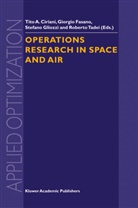 T. A. Ciriani, T.A. Ciriani, Tito A. Ciriani, Fasano, G Fasano, G. Fasano... - Operations Research in Space and Air