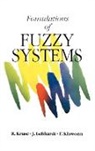 Joan E. Gebhardt, Frank Klawonn, F. Klowon, R. Kruse, Rudolf Kruse, Rudolf Gebhardt Kruse... - Foundations of Fuzzy Systems
