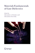 Alexande A Demkov, Alexander A Demkov, Alexander A. Demkov, Navrotsky, Navrotsky, Alexandra Navrotsky - Materials Fundamentals of Gate Dielectrics
