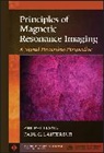 Zhi-Peng Lang, Paul C Lauterbur, Paul C. Lauterbur, Lauterbur Pc, Liang, Dr Zhi-Pei Liang... - Principles of Magnetic Resonance Imaging