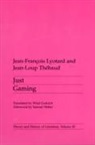 Jean-Francois Lyotard, Jean-Francois Theband Lyotard, LYOTARD JEAN FRANCOIS THEBAND J, J. Theband, J. Thebaud, Jean-Loup Thebaud... - Just Gaming