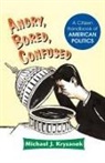 Thomas R. Black, Michael J Kryzanek, Michael J. Kryzanek - Angry, Bored, Confused
