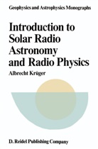 A Krüger, A. Krüger - Introduction to Solar Radio Astronomy and Radio Physics