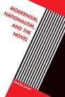 Pericles Lewis - Modernism, Nationalism, and the Novel