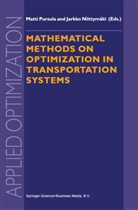 Niittymäki, Niittymäki, Jarko Niittymäki, Pursula, M Pursula, M. Pursula... - Mathematical Methods on Optimization in Transportation Systems